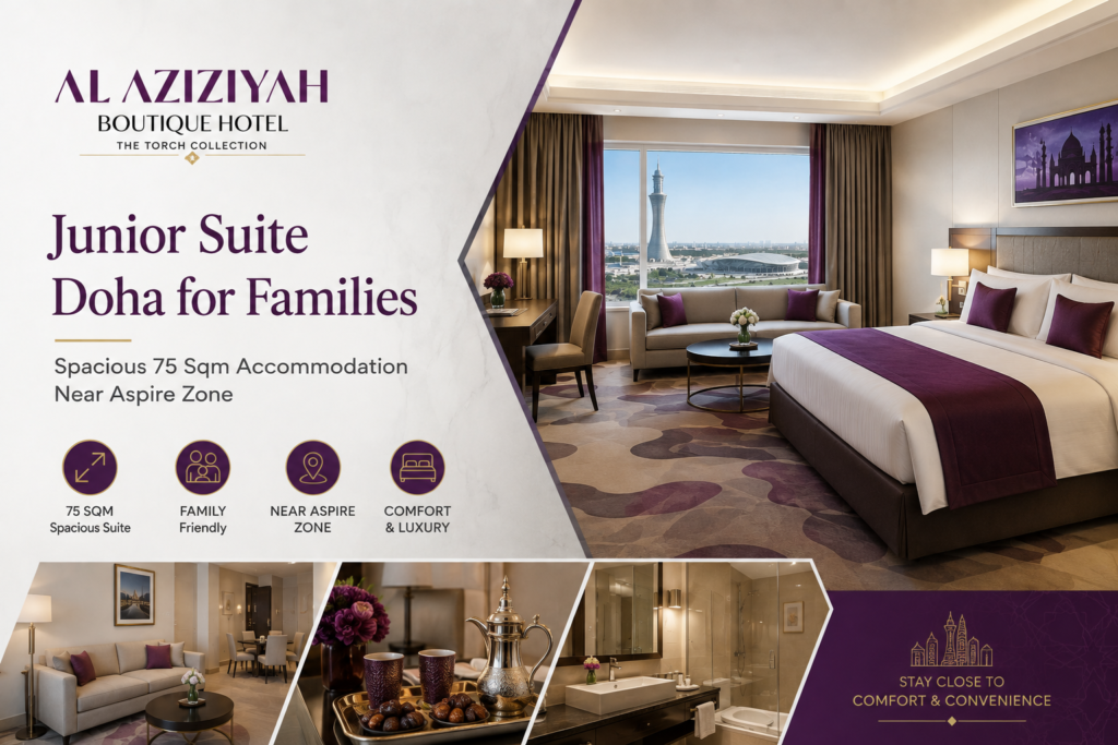 Junior Suite Doha for Families: Spacious 75 Sqm Accommodation Near Aspire Zone